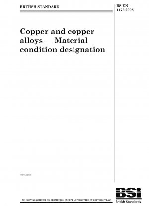 Copper and copper alloys - Material condition designation