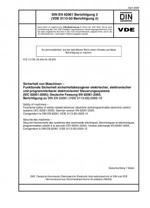 Safety of machinery - Functional safety of safety-related electrical, electronic and programmable electronic control systems (IEC 62061:2005); German version EN 62061:2005, Corrigendum to DIN EN 62061 (VDE 0113-50):2005-10