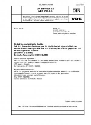 Medical electrical equipment - Part 2-2: Particular requirements for basic safety and essential performance of high frequency surgical equipment and high frequency surgical accessories (IEC 60601-2-2:2009); German version EN 60601-2-2:2009