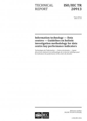 Information technology - Data centres - Guidelines on holistic investigation methodology for data centre key performance indicators