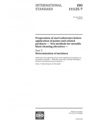 Preparation of steel substrates before application of paints and related products - Test methods for metallic blast-cleaning abrasives - Part 7: Determination of moisture