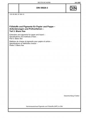Extenders and pigments for paper and board - Specifications and methods of test - Part 3: Blanc fixe