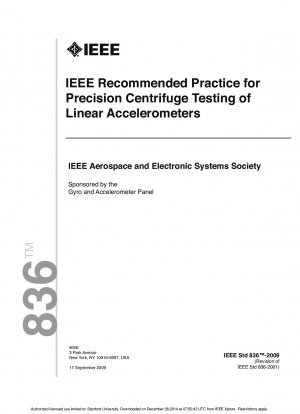 IEEE Recommended Practice for Precision Centrifuge Testing of Linear Accelerometers - Redline