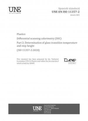 Plastics - Differential scanning calorimetry (DSC) - Part 2: Determination of glass transition temperature and step height (ISO 11357-2:2020)