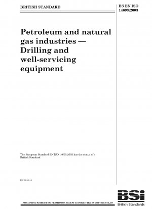 Petroleum and natural gas industries. Drilling and well-servicing equipment