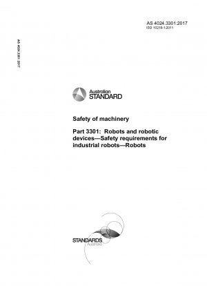 Safety of machinery, Part 3301: Robots and robotic devices — Safety requirements for industrial robots — Robots