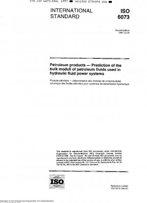 Petroleum products - Prediction of the bulk moduli of petroleum fluids used in hydraulic fluid power systems