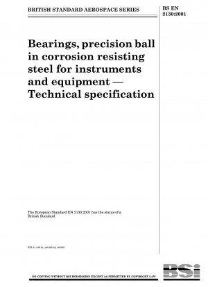 Aerospace Series - Bearings, precision ball in corrosion resisting steel for instruments and equipment - Technical specification