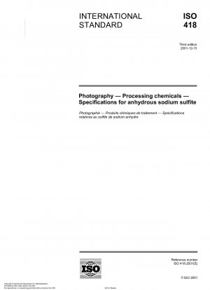 Photography - Processing chemicals - Specifications for anhydrous sodium sulfite