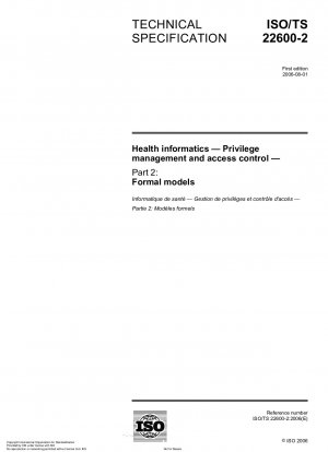 Health informatics - Privilege management and access control - Part 2: Formal models