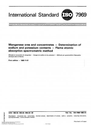 Manganese ores and concentrates; Determination of sodium and potassium contents; Flame atomic absorption spectrometric method