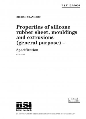 Properties of silicone rubber sheet, mouldings and extrusions (general purpose) – Specification