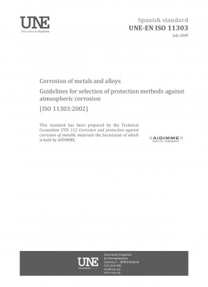 Corrosion of metals and alloys - Guidelines for selection of protection methods against atmospheric corrosion (ISO 11303:2002)