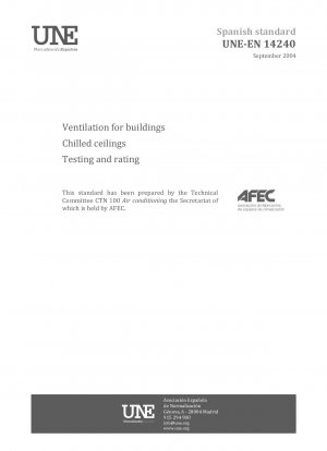 Ventilation for buildings - Chilled ceilings - Testing and rating