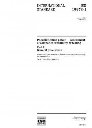 Pneumatic fluid power - Assessment of component reliability by testing - Part 1: General procedures