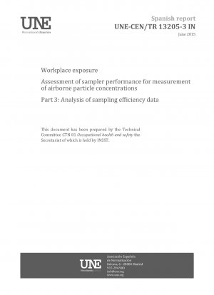 Workplace exposure - Assessment of sampler performance for measurement of airborne particle concentrations - Part 3: Analysis of sampling efficiency data