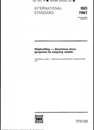 Shipbuilding; aluminium shore gangways for seagoing vessels