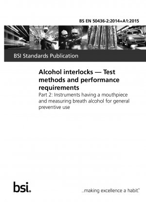 Alcohol interlocks. Test methods and performance requirements. Data security