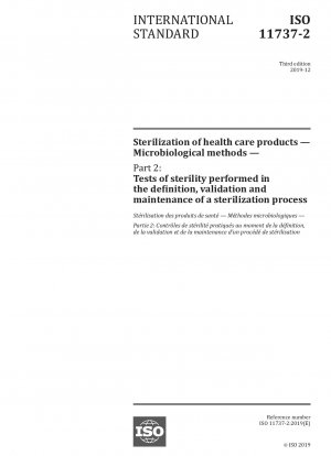 Sterilization of health care products — Microbiological methods — Part 2: Tests of sterility performed in the definition, validation and maintenance of a sterilization process