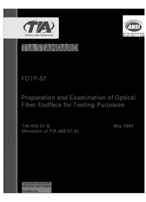FOTP-57 Preparation and Examination of Optical Fiber Endface for Testing Purposes