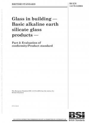 Glass in building - Basic alkaline earth silicate glass products - Evaluation of conformity/Product standard