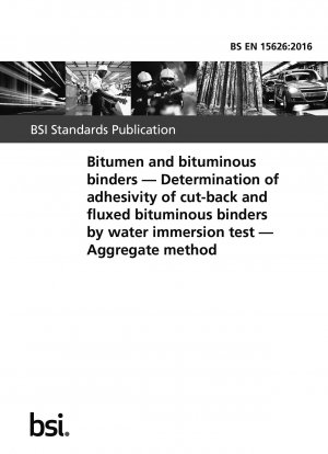  Bitumen and bituminous binders. Determination of adhesivity of cut-back and fluxed bituminous binders by water immersion test. Aggregate method