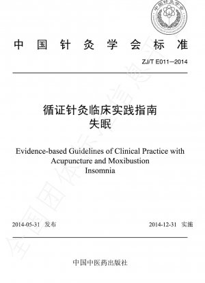 Evidence-Based Acupuncture Clinical Practice Guidelines: Insomnia