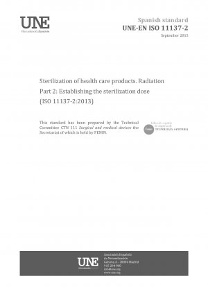Sterilization of health care products - Radiation - Part 2: Establishing the sterilization dose (ISO 11137-2:2013)