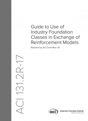 Guide to Use of Industry Foundation Classes in Exchange of Reinforcement Models