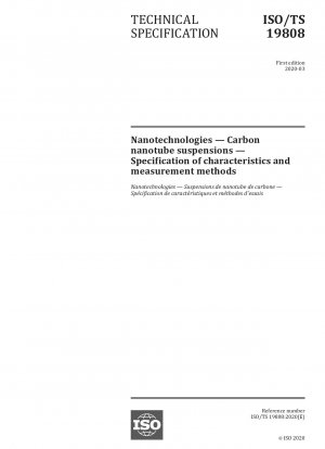 Nanotechnologies — Carbon nanotube suspensions — Specification of characteristics and measurement methods