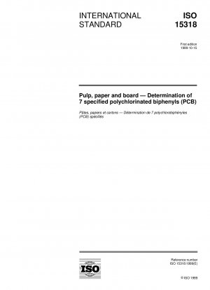 Pulp, paper and board - Determination of 7 specified polychlorinated biphenyls (PCB)