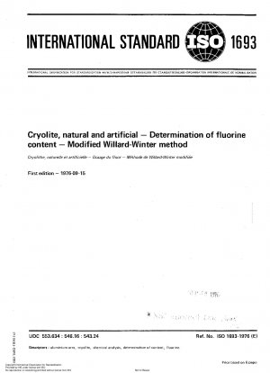 Cryolite, natural and artificial; Determination of fluorine content; Modified Willard-Winter method