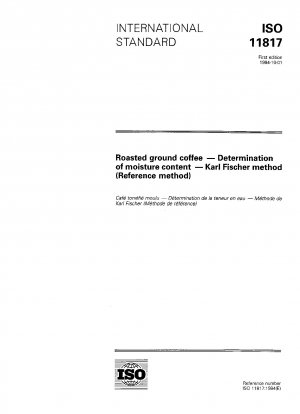 Roasted ground coffee - Determination of moisture content - Karl Fischer method (Reference method)