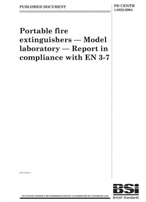 Portable fire extinguishers - Model laboratory - Report in compliance with EN 3-7