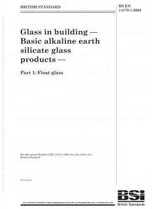 Glass in building - Basic alkaline earth silicate glass - Float glass