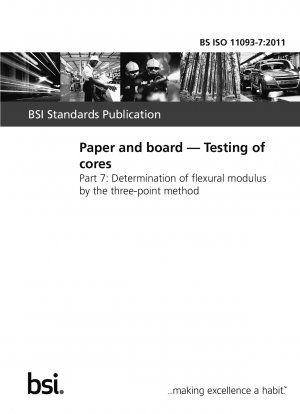 Paper and board. Testing of cores. Determination of flexural modulus by the three-point method