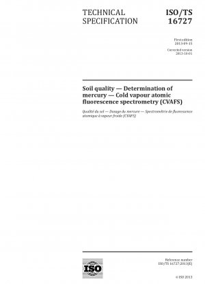 Soil quality.Determination of mercury.Cold vapour atomic fluorescence spectrometry (CVAFS)