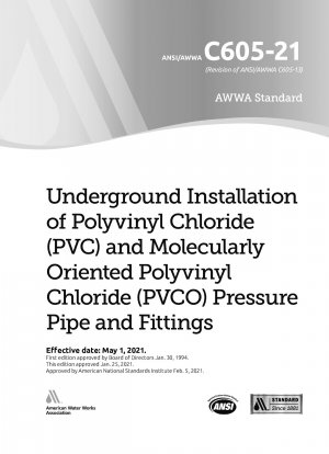 Underground Installation of Polyvinyl Chloride (PVC) and Molecularly Oriented Polyvinyl Chloride (PVCO) Pressure Pipe and Fittings (Fourth Edition)