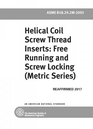 Helical Coil Screw Thread Inserts: Free Running and Screw Locking (Metric Series)