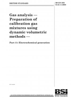 Gas analysis — Preparation of calibration gas mixtures using dynamic volumetric methods — Part 11 : Electrochemical generation