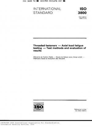Threaded fasteners; axial load fatigue testing; test methods and evaluation of results
