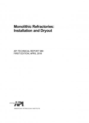 Monolithic Refractories: Installation and Dryout (FIRST EDITION)