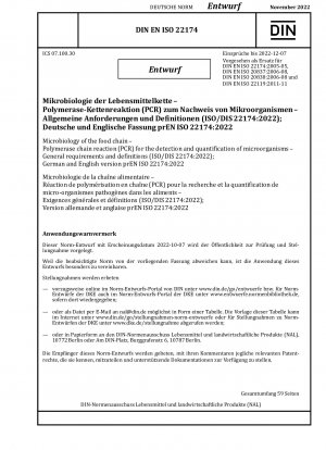 Microbiology of the food chain - Polymerase chain reaction (PCR) for the detection and quantification of microorganisms - General requirements and definitions (ISO/DIS 22174:2022); German and English version prEN ISO 22174:2022 / Note: Date of issue 20...