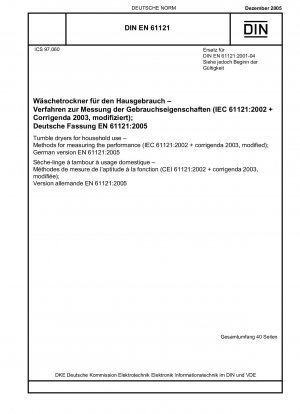 Tumble dryers for domestic use – Methods for measuring performance (IEC 61121:2002 + Corrigenda 2003, modified)