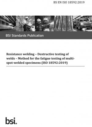 Resistance welding. Destructive testing of welds. Method for the fatigue testing of multi-spot-welded specimens