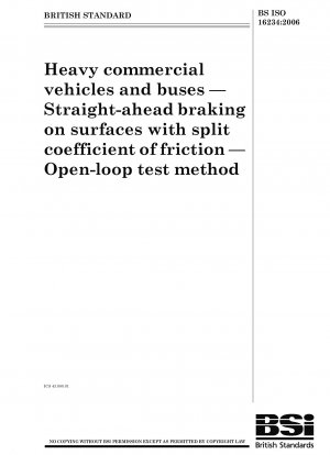 Heavy commercial vehicles and buses. Straight-ahead braking on surfaces with split coefficient of friction. Open-loop test method