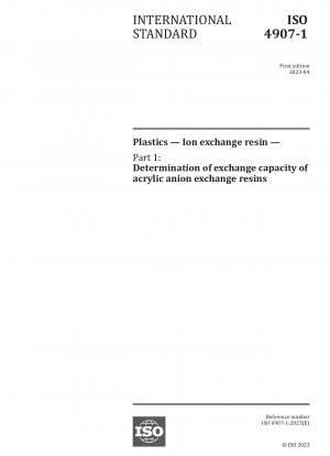Plastics — Ion exchange resin — Part 1: Determination of exchange capacity of acrylic anion exchange resins