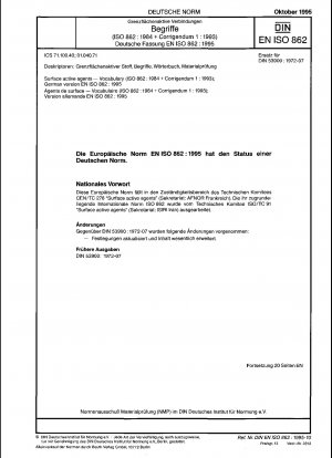 Surface active agents - Vocabulary (ISO 862:1984 + Corrigendum 1:1993); German version EN ISO 862:1995