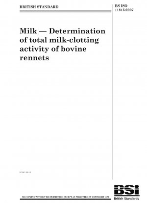 Milk - Determination of total milk-clotting activity of bovine rennets