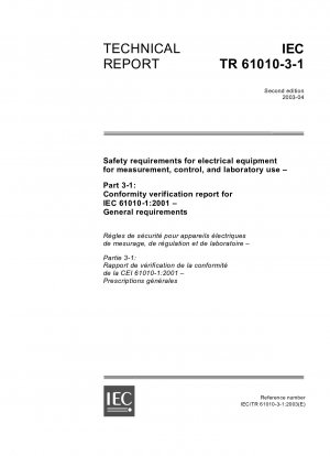 Safety requirements for electrical equipment for measurement, control, and laboratory use - Part 3-1: Conformity verification report for IEC 61010-1:2001; General requirements